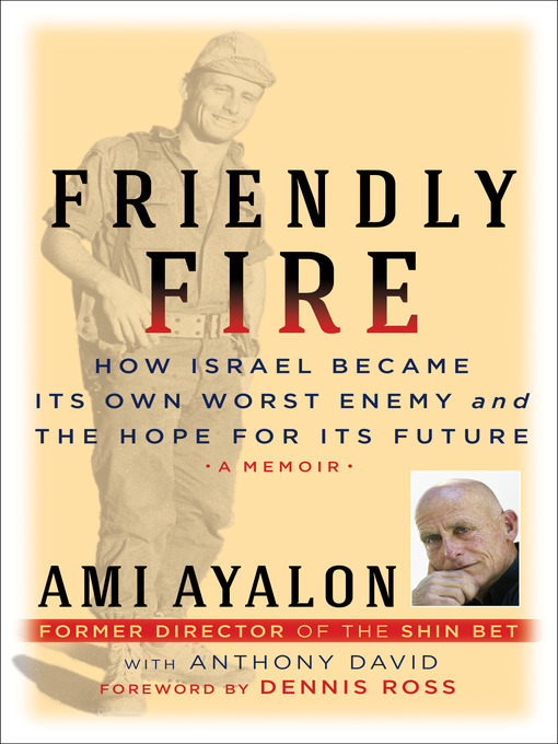 Title details for Friendly Fire by Ami Ayalon - Available
